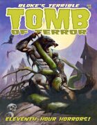 Bloke's Terrible Tomb Of Terror #11