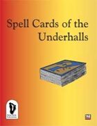Spell Cards of the Underhalls