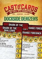 Cast of Cards: Dockside Denizens (Fantasy)