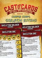 Cast of Cards: Corpse Corps: Skeleton Extras (Fantasy)