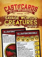 Cast of Cards: Savage Worlds Creatures (Mundane)