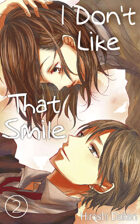 I Don't Like That Smile Vol.2 (Love Manga)