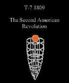 T7 1809 - The Second American Revolution