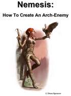 Nemesis - How to Create an Arch-Enemy