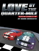 Love by the Quarter-Mile