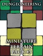 *Dungeoneering Presents* Miniature Terrain Pack #3