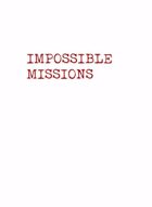Impossible Missions