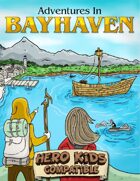 Adventures in Bayhaven - Trouble in the Forest