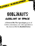 Goblinauts: Goblins in Space