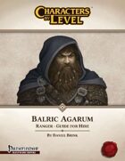 Characters-By-Level: Balric Agarum (Pathfinder Edition)
