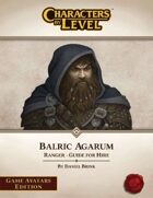 Characters-By-Level: Balric Agarum (Game Avatars Edition)