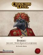 Characters-By-Level: Dakku (Pathfinder Edition)