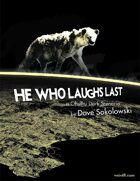 He Who Laughs Last