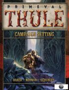 Primeval Thule Campaign Setting (for the 13th Age Roleplaying Game)