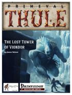 The Lost Tower of Viondor - for Pathfinder Roleplaying Game