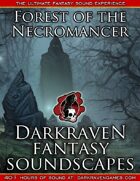 F/FN07 - Storm In The Necromancer's Forest - Forest of the Necromancer - Darkraven RPG Soundscape