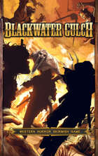 Blackwater Gulch - Western Horror Skirmish game