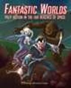 Fantastic Worlds: Pulp Action in the Far Reaches of Space
