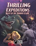 Thrilling Expeditions: Valley of the Thunder Lizard