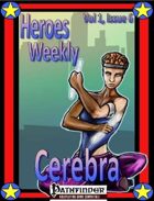 Heroes Weekly, Vol 1, Issue #6, Cerebra