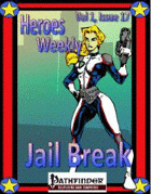 Heroes Weekly, Vol 1, Issue #17, Jail Break