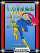 Heroes Wear Masks, Character Book 3, Super Heroes and Vile Villains