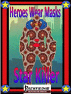 Heroes Wear Masks, Adventure #3, Star Killer