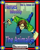 Heroes Weekly, Vol 2, Issue #23, The Animalist Advance Class