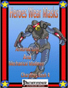 Heroes Wear Masks, Character Book 4, Armored Suits and Mechanical Madmen