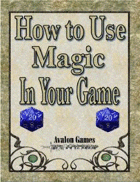 How to Use Magic In Your Game