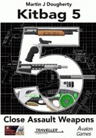 Kitbag #5, Close Assault Weapons