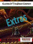 Slayers of the Great Serpent, Extra