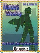 Heroes Weekly, Vol 3, Issue #10, The Frank Murray Nano Cloud