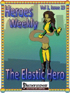 Heroes Weekly, Vol 3, Issue #19, The Elastic Hero
