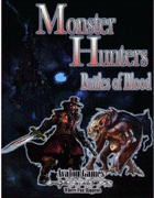 Monster Hunters, Battles of Blood