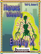 Heroes Weekly, Vol 4, Issue #6, Entity X