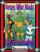 God in the Machine, Heroes Wear Masks Adventure #6