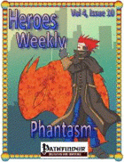 Heroes Weekly, Vol 4, Issue #10, Phantasm