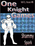 One Knight Games, Vol 1, Issue 6
