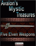 Avalon’s Mystic Treasures, Five Elven Weapons