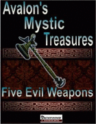 Avalon’s Mystic Treasures, Five Evil Weapons