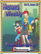 Heroes Weekly, Vol 4, Issue #20, Powers Consulting