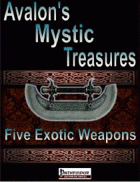 Avalon’s Mystic Treasures, Five Exotic Weapons