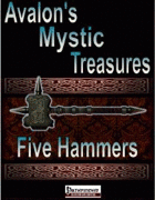 Avalon’s Mystic Treasures, Five Hammers
