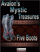 Avalon’s Mystic Treasures, Five Boots