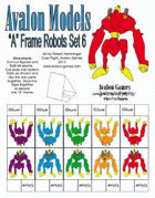 Avalon Models, “A” Frame Robots Set 6