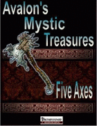 Avalon’s Mystic Treasures, Five Axes
