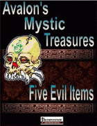 Avalon’s Mystic Treasures, Five Evil Items