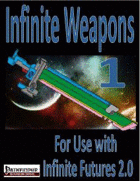 Infinite Futures, Weapons 1