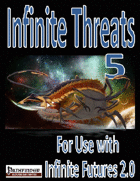 Infinite Futures, Infinite Threats 5